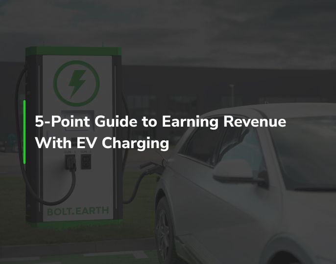 5-Point Guide to Earning Revenue With EV Charging