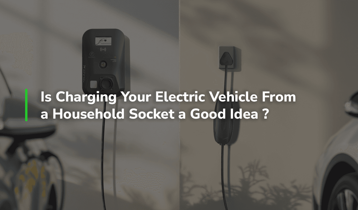 Is Charging Your Electric Vehicle From a Household Socket a Good Idea?