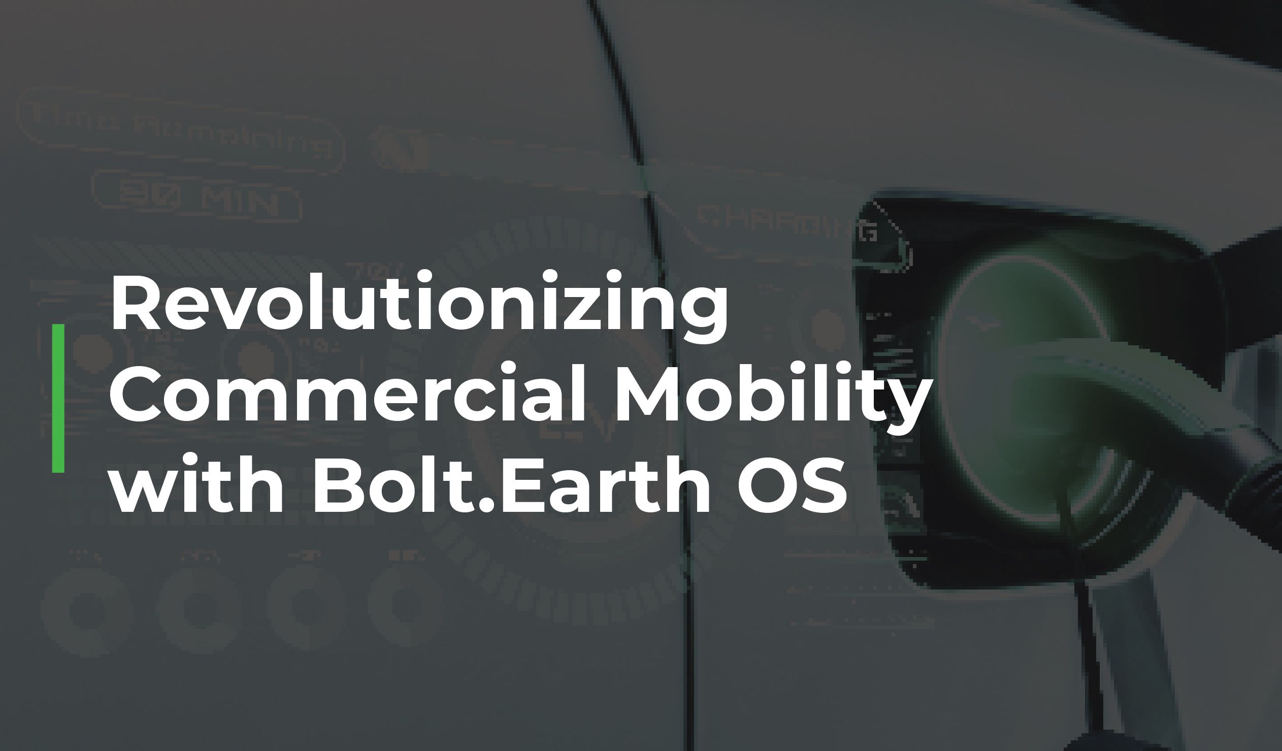 Revolutionizing Commercial Mobility With OS in Electric Trucks & Vehicles