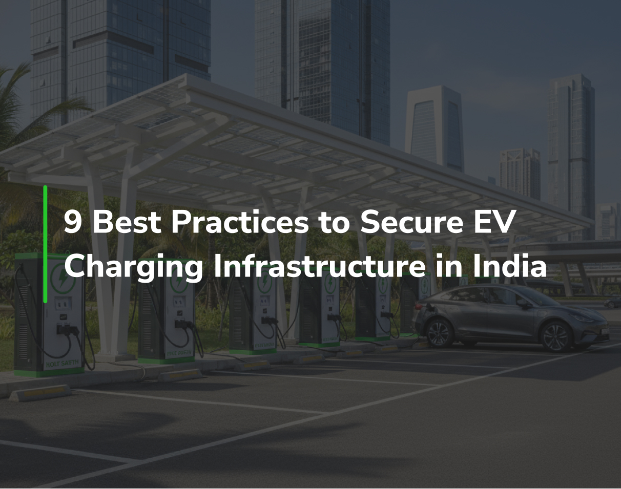 9 Best Practices to Secure EV Charging Infrastructure in India